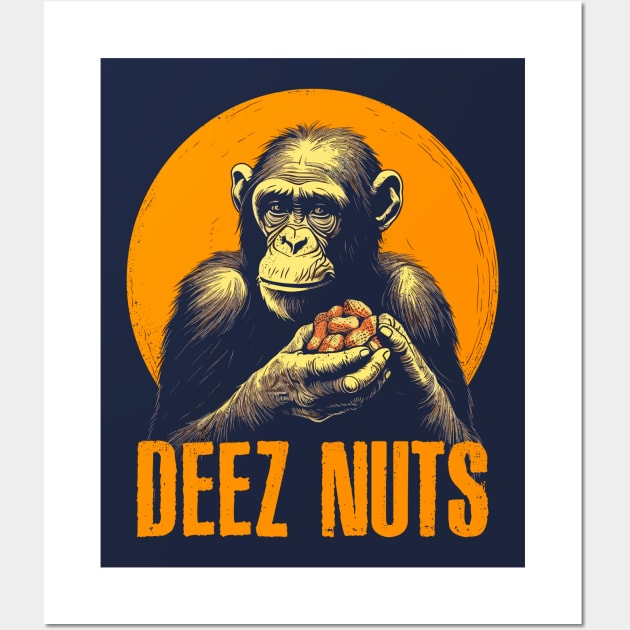 Deez Nuts Chimp Humor Wall Art by DankFutura